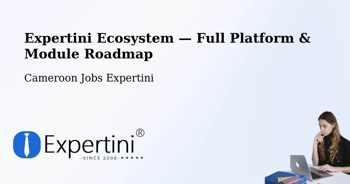 Expertini Ecosystem — Full Platform & Module Roadmap – Bélel
