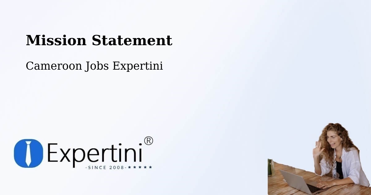 Corporate Mission – Bélel - Cameroon Jobs Expertini